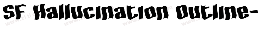 SF Hallucination Outline字体转换